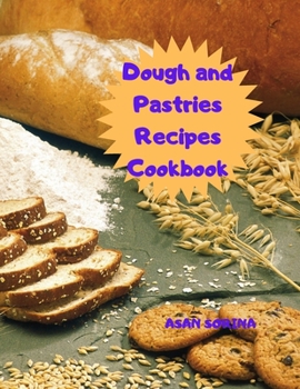 Paperback Dough and Pastries Recipes Cookbook Book