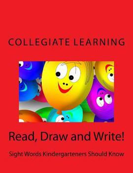 Paperback Read, Draw and Write!: Sight Words Kindergarteners Should Know Book