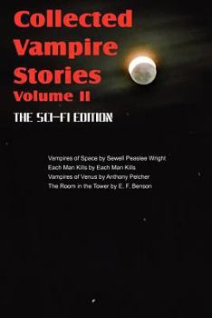 Paperback Collected Vampire Stories Volume II - The Sci-Fi Edition Book