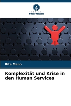 Komplexität und Krise in den Human Services (German Edition)