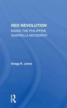 Paperback Red Revolution: Inside the Philippine Guerrilla Movement Book