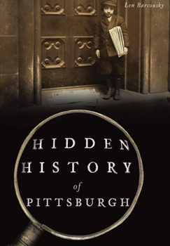 Paperback Hidden History of Pittsburgh Book