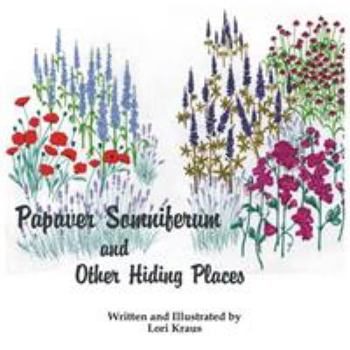 Paperback Papaver Somniferum and Other Hiding Places Book