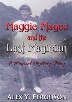 Paperback Maggie Magee and the Last Magician Book