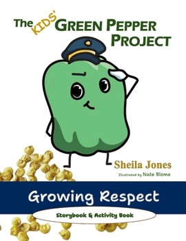 Paperback Growing Respect: The Kids' Green Pepper Project Book