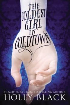 Hardcover The Coldest Girl in Coldtown Book