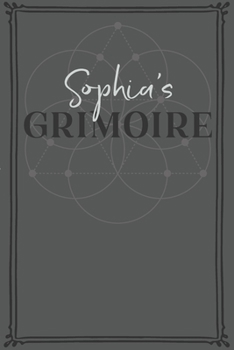 Paperback Sophia's Grimoire: Personalized Grimoire / Book of Shadows (6 x 9 inch) with 110 pages inside, half journal pages and half spell pages. Book