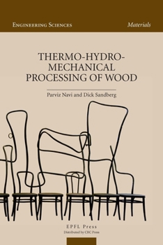 Paperback Thermo-Hydro-Mechanical Processing of Wood Book