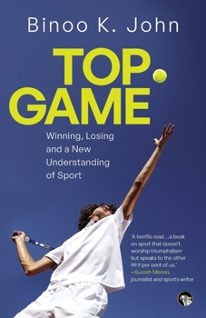 Paperback Top Game Winning, Losing and a New Understanding of Sport Book