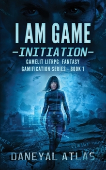 Paperback I Am Game - Initiation: Gamelit LitRPG Fantasy Book