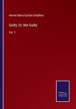 Paperback Guilty; Or, Not Guilty: Vol. 1 Book