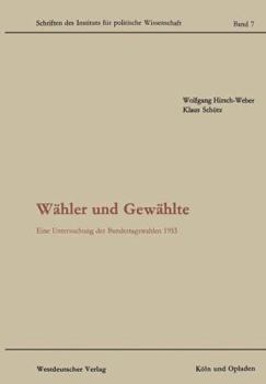 Paperback Wähler Und Gewählte: Eine Untersuchung Der Bundestagswahlen 1953 [German] Book