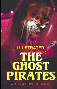The Ghost Pirates Illustrated