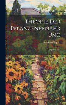 Hardcover Theorie Der Pflanzenernährung: Düngerwesen ... [German] Book