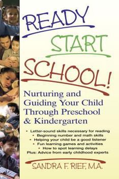 Paperback Ready Start School!: Nurturing and Guiding Your Child Through Preschool & Kindergarten Book