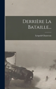 Hardcover Derrière La Bataille... [French] Book