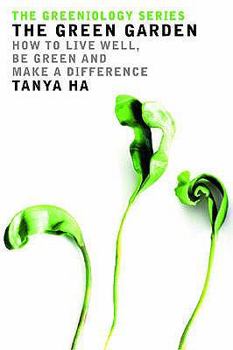 Paperback The Green Garden (Greeniology Series) Book
