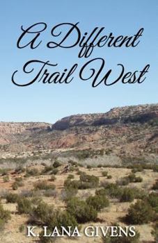 Paperback A Different Trail West Book