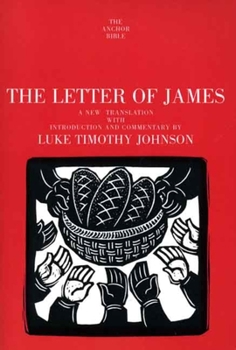 The Letter of James (Anchor Bible) - Book  of the Anchor Yale Bible Commentaries