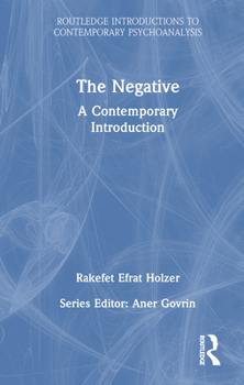 Hardcover The Negative: A Contemporary Introduction Book