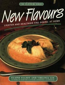 Paperback New Flavours: Lighter and Healthier Fine Dining at Home Book