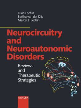 Hardcover Neurocircuitry and Neuroautonomic Disorders: Reviews and Therapeutic Strategies Book