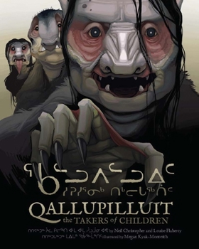 Paperback Qallupilluit: The Takers of Children Book