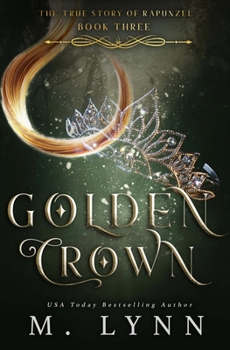 Golden Crown - Book #3 of the Fantasy and Fairytales