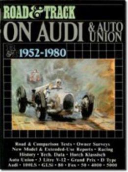 Road & Track on Audi & Auto Union, 1952-1980 (Brooklands Road Tests)