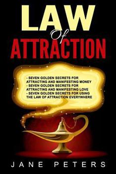 Paperback Law of Attraction: 3 in 1 Bundle: 21 Golden Secrets To Attract Money, Love And To Implement The Law of Attraction Everywhere Book