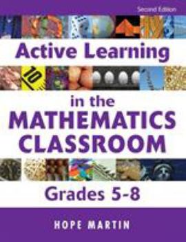 Paperback Active Learning in the Mathematics Classroom, Grades 5-8 Book