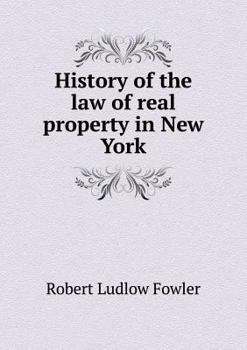 Paperback History of the Law of Real Property in New York Book