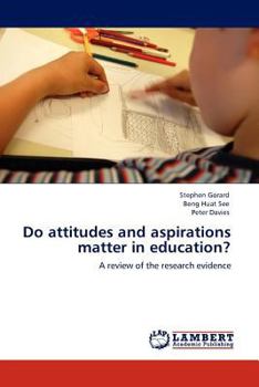 Paperback Do Attitudes and Aspirations Matter in Education? Book