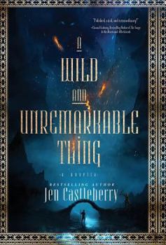 Hardcover A Wild and Unremarkable Thing Book