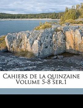 Paperback Cahiers de la quinzaine Volume 5-8 ser.1 [French] Book