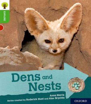 Paperback Oxford Reading Tree Explore with Biff, Chip and Kipper: Oxford Level 2: Dens and Nests (Oxford Reading Tree Explore with Biff, Chip and Kipper) Book