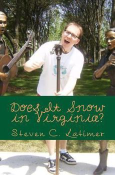 Paperback Does It Snow in Virginia?: Uncommon Thoughts on the Commonwealth Book