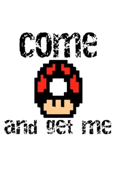Paperback Come and get me Book