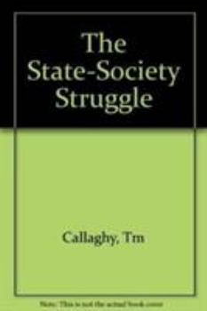 Paperback The State-Society Struggle: Zaire in Comparative Perspective Book