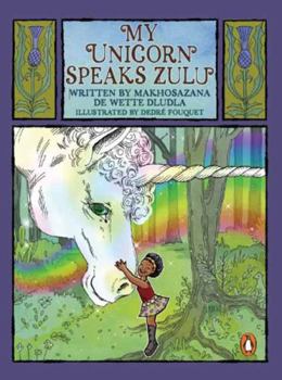 Paperback My Unicorn Speaks Zulu Book
