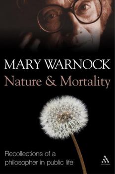 Paperback Nature and Mortality: Recollections of a Philosopher in Public Life Book