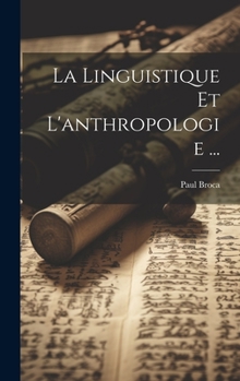 La Linguistique Et L'Anthropologie ... - Primary Source Edition