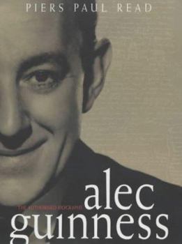 Hardcover Alec Guinness : The Authorized Biography Book