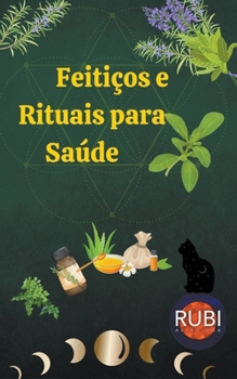Paperback Feitiços e Rituais para Saúde [Portuguese] Book