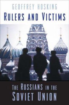 Hardcover Rulers and Victims: The Russians in the Soviet Union Book