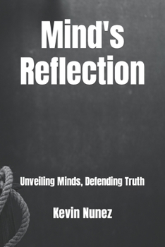 Paperback Mind's Reflection: Unveiling Minds, Defending Truth Book