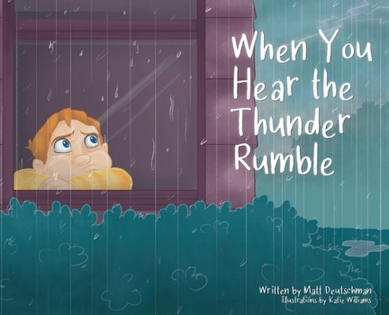 Hardcover When You Hear the Thunder Rumble Book