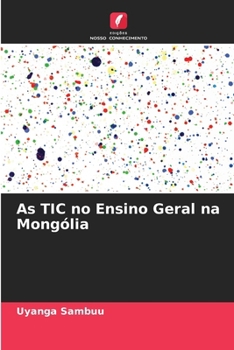 Paperback As TIC no Ensino Geral na Mongólia [Portuguese] Book