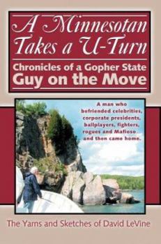 Paperback A Minnesotan Takes a U-Turn: Chronicles of a Gopher State Guy on the Move Book