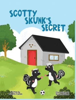 Hardcover Scotty Skunk's Secret Book